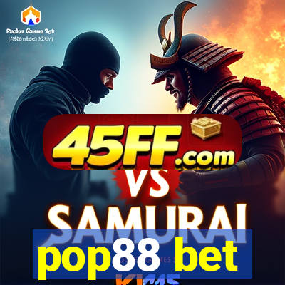 pop88 bet